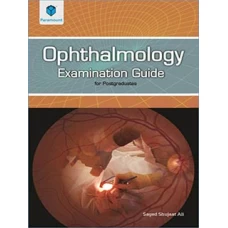 Ophthalmology Examination Guide 2018 (paramount)